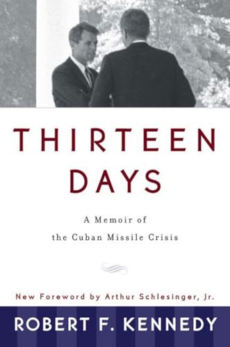 Imagen de archivo de Thirteen Days: A Memoir of the Cuban Missile Crisis a la venta por My Dead Aunt's Books