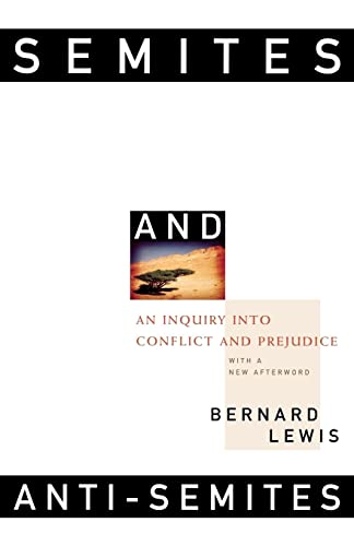 Imagen de archivo de Semites and Anti-Semites: An Inquiry into Conflict and Prejudice a la venta por HPB-Diamond