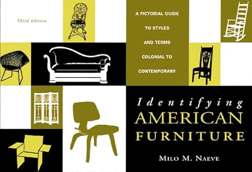 Stock image for Identifying American Furniture: A Pictorial Guide to Styles and Terms Colonial to Contemporary (American Association for State and Local History Books (Paperback)) for sale by SecondSale