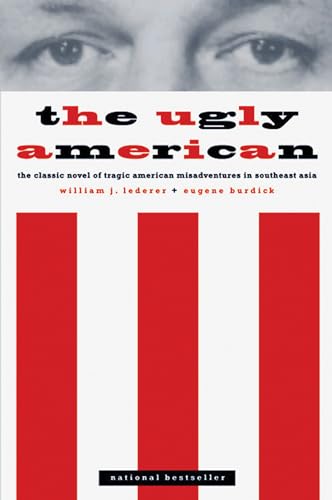 The Ugly American (9780393318678) by Burdick, Eugene; Lederer, William J.