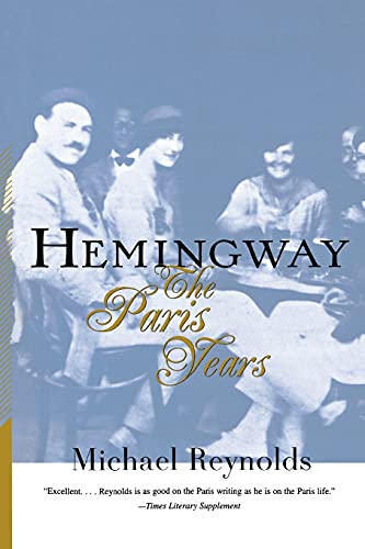 9780393318791: Hemingway : The Paris Years: The Paris Years: The Paris Years (Revised)