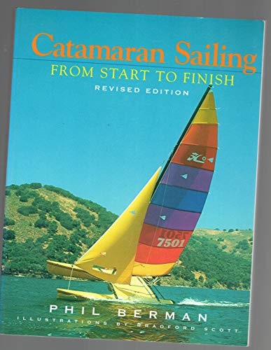 Beispielbild fr Catamaran Sailing " From Start to Finish Rev zum Verkauf von WorldofBooks