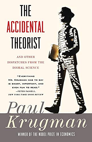 9780393318876: Accidental Theorist and Other Dispatches from the Dismal Science