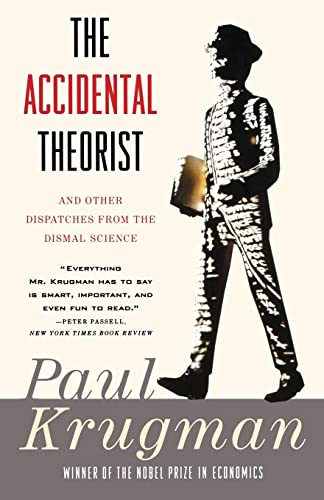 9780393318876: The Accidental Theorist: And Other Dispatches from the Dismal Science