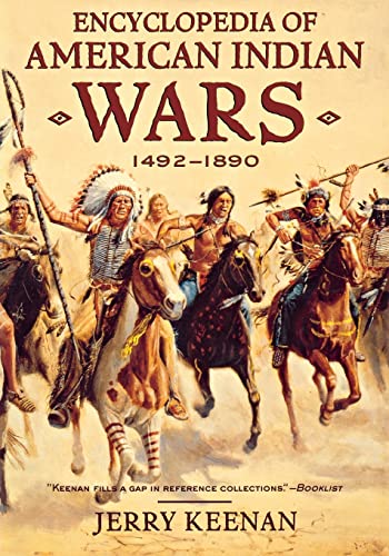 Beispielbild fr Encyclopedia of American Indian Wars, 1492-1890 zum Verkauf von Better World Books