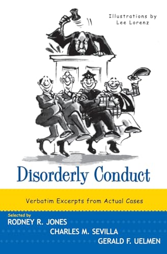 Imagen de archivo de Disorderly Conduct: Verbatim Excerpts from Actual Cases a la venta por SecondSale