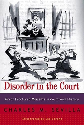 9780393319286: Disorder in the Court: Great Fractured Moments in Courtroom History