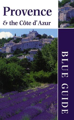 Beispielbild fr Blue Guide Provence & the Cote D'Azur (1st ed) zum Verkauf von Wonder Book