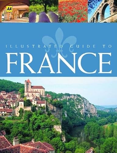 Stock image for Illustrated Guide to France (AA Guides) for sale by HPB-Diamond