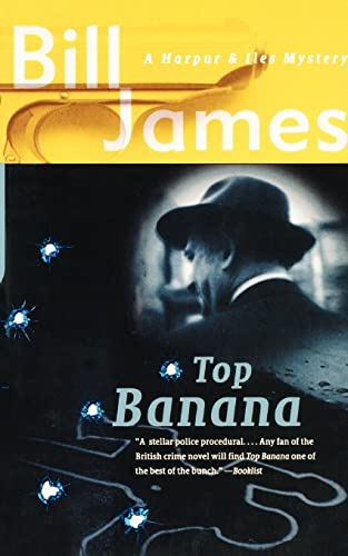 Top Banana (Harpur & Iles Mystery) (Harpur & Iles Mysteries (Paperback)) - James, Bill