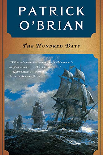 Stock image for The Hundred Days (Vol. Book 19) (Aubrey/Maturin Novels) for sale by SecondSale