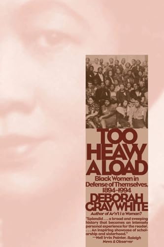 9780393319927: Too Heavy a Load – Black Women in Defense of Themselves 1894–1994 (Paper)