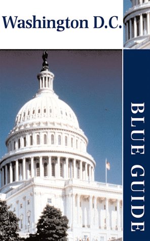 Blue Guide Washington D.C. (Blue Guides)