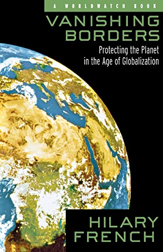 Imagen de archivo de Vanishing Borders: Protecting the Planet in the Age of Globalization a la venta por Wonder Book