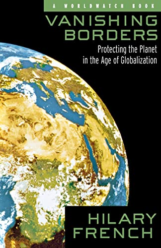 Stock image for Vanishing Borders: Protecting the Planet in the Age of Globalization for sale by Wonder Book