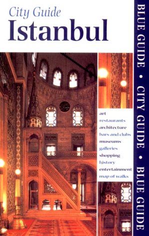 Beispielbild fr City Guide Istanbul (BLUE GUIDE ISTANBUL) zum Verkauf von Wonder Book
