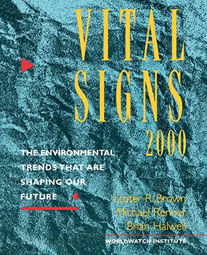 Stock image for Vital Signs 2000: The Environment Trends That Are Shaping Our Future for sale by ThriftBooks-Dallas