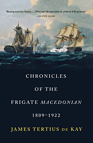 Beispielbild fr Chronicles of the Frigate Macedonian, 1809-1922 zum Verkauf von Books From California