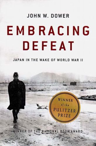 Imagen de archivo de Embracing Defeat: Japan in the Wake of World War II a la venta por New Legacy Books