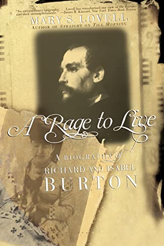 Imagen de archivo de A Rage to Live : A Biography of Richard and Isabel Burton a la venta por Better World Books