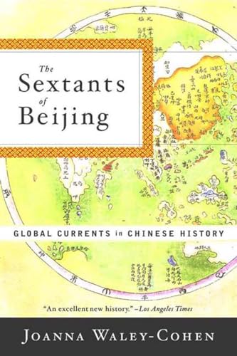 9780393320510: The Sextants of Beijing: Global Currents in Chinese History