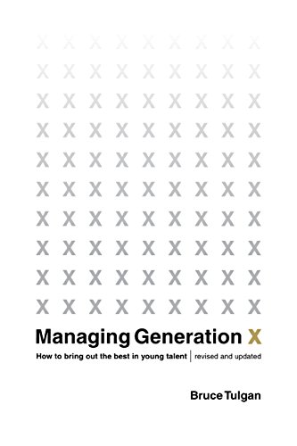 Stock image for Managing Generation X: How to Bring Out the Best in Young Talent for sale by SecondSale