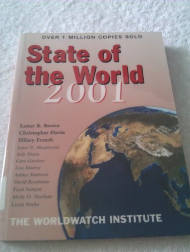 State of the World 2001: A Worldwatch Institute Report on Progress Toward a Sustainable Society (9780393320824) by Brown, Lester R.