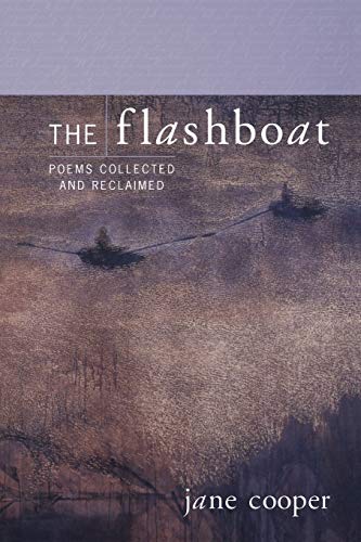 The Flashboat: Poems Collected and Reclaimed (9780393320879) by Cooper, Jane