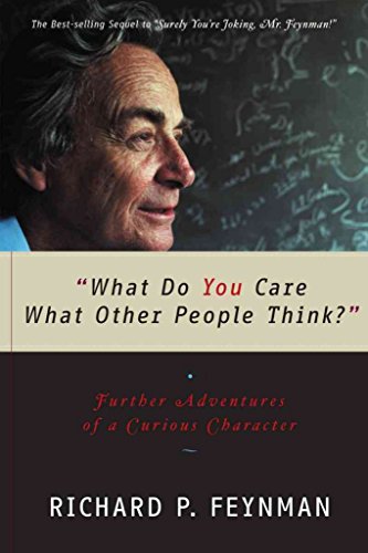 9780393320923: "What Do You Care What Other People Think?": Further Adventures of a Curious Character
