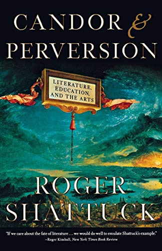 Beispielbild fr Candor and Perversion : Literature, Education, and the Arts zum Verkauf von Better World Books