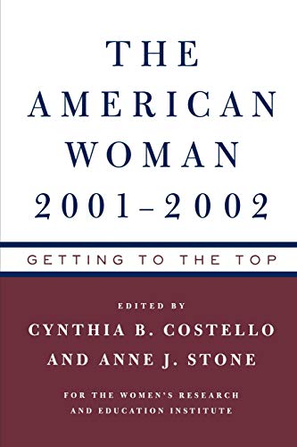 Beispielbild fr The American Woman 2001-02 : Getting to the Top zum Verkauf von Better World Books