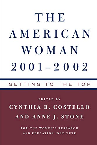 Imagen de archivo de The American Woman 2001-02 : Getting to the Top a la venta por Better World Books