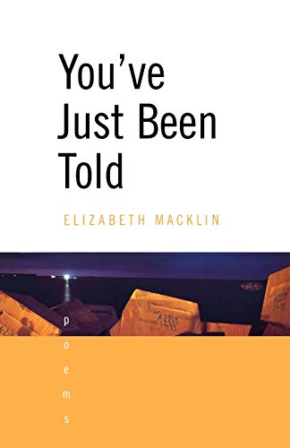 9780393321586: You've Just Been Told: Poems