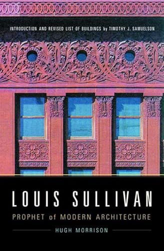 Stock image for Louis Sullivan: Prophet of Modern Architecture (Revised Edition) for sale by CMG Books and Art