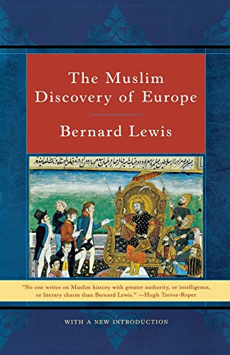 Beispielbild fr The Muslim Discovery of Europe zum Verkauf von SecondSale