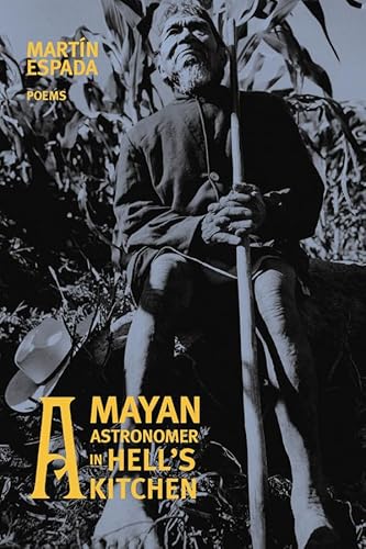 Imagen de archivo de A Mayan Astronomer in Hell's Kitchen: Poems a la venta por Bellwetherbooks