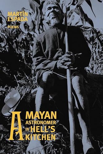 9780393321685: A Mayan Astronomer in Hell's Kitchen: Poems