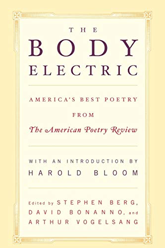 Stock image for The Body Electric: Americas Best Poetry from The American Poetry Review for sale by Red's Corner LLC
