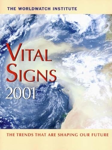 Stock image for Vital Signs 2001: The Trends That Are Shaping Our Future Worldwatch Institute for sale by LIVREAUTRESORSAS