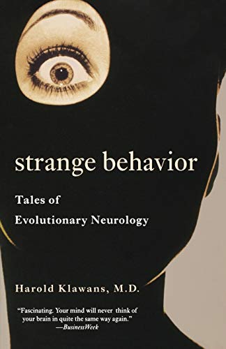 Imagen de archivo de Strange Behavior: Tales of Evolutionary Neurology a la venta por Off The Shelf