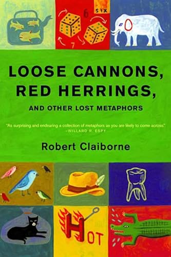 9780393321869: Loose Cannons, Red Herrings, and Other Lost Metaphors