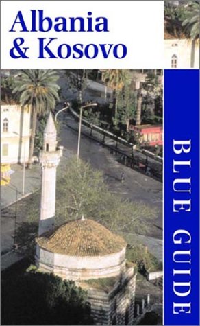 9780393322033: Albania & Kosovo (Blue Guide) [Idioma Ingls]