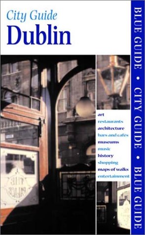 Blue Guide Dublin (Blue Guides) (9780393322095) by Lalor, Brian