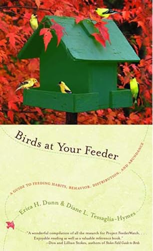 Imagen de archivo de Birds at Your Feeder: A Guide to Feeding Habits, Behavior, Distribution and Abundance (Norton Paperback) a la venta por Half Price Books Inc.