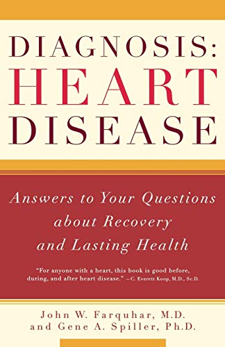 Stock image for Diagnosis: Heart Disease: Answers to Your Questions about Recovery and Lasting Health for sale by Lucky's Textbooks