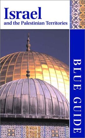 Beispielbild fr Blue Guide Israel and the Palestinian Territories (Blue Guides) zum Verkauf von Jenson Books Inc