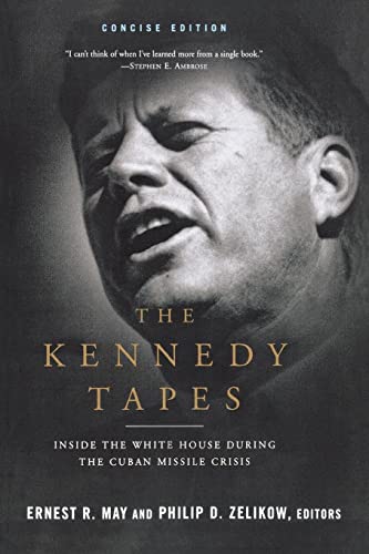 Imagen de archivo de The Kennedy Tapes: Inside the White House during the Cuban Missile Crisis a la venta por Red's Corner LLC