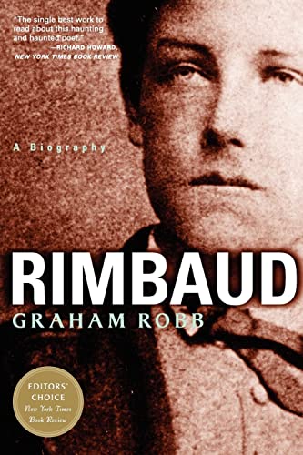 Imagen de archivo de Rimbaud: A Biography a la venta por Irish Booksellers