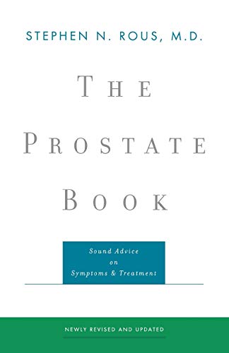 Stock image for The Prostate Book: Sound Advice on Symptoms and Treatment for sale by ThriftBooks-Atlanta