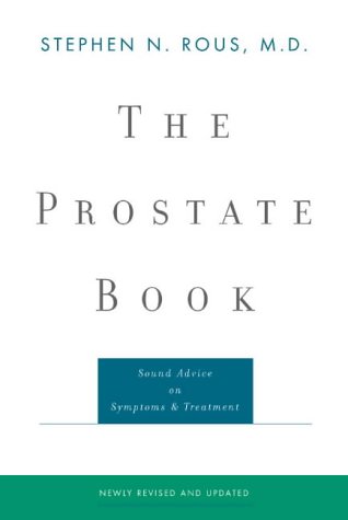 9780393322712: The Prostate Book: Sound Advice on Symptoms and Treatment